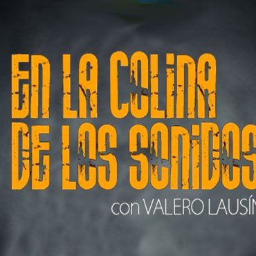 PODCAST – En La Colina de los Sonidos, Final de temporada